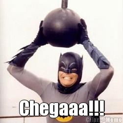  Chegaaa!!!
