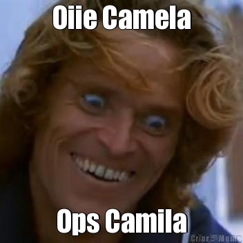Oiie Camela Ops Camila