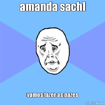 amanda sachl vamos fazer as pazes
