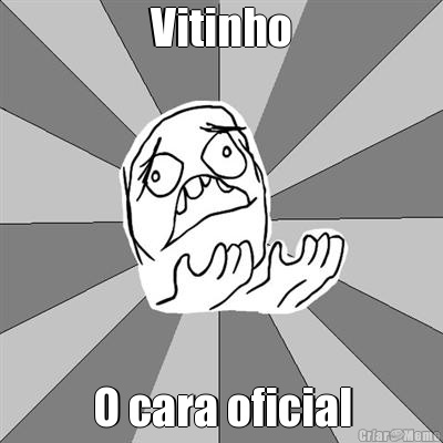 Vitinho O cara oficial