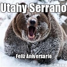 Utahy Serrano Feliz Anivers�rio