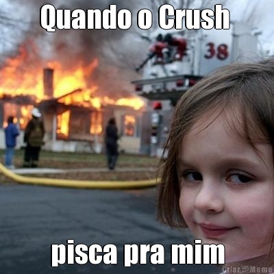 Quando o Crush  pisca pra mim