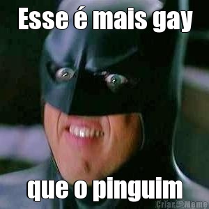 Esse � mais gay que o pinguim