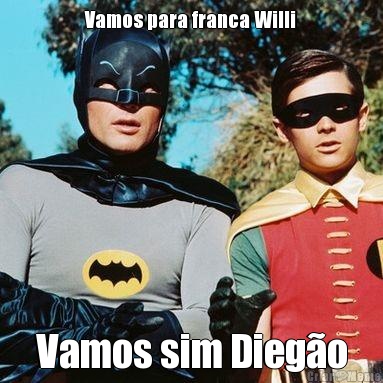 Vamos para franca Willi Vamos sim Dieg�o