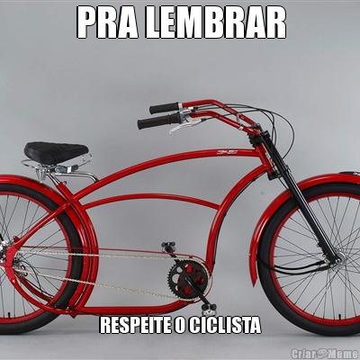 PRA LEMBRAR RESPEITE O CICLISTA