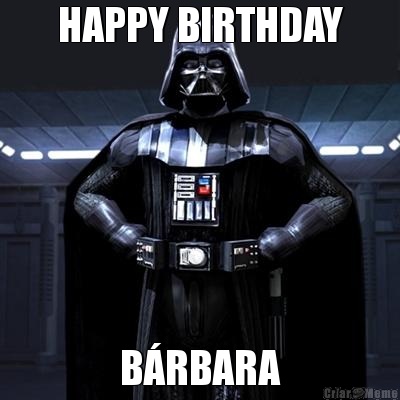 HAPPY BIRTHDAY B�RBARA