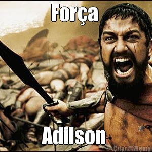 For�a  Adilson 