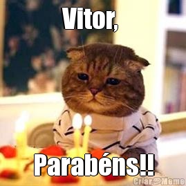 Vitor,  Parab�ns!!