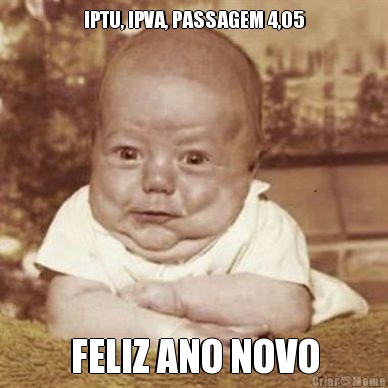 IPTU, IPVA, PASSAGEM 4,05 FELIZ ANO NOVO