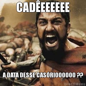 CAD�EEEEEE A DATA DESSE CAS�RIOOOOOO ??