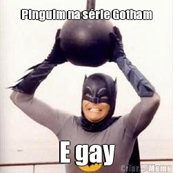 Pinguim na s�rie Gotham E gay
