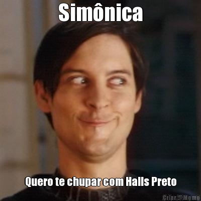 Simônica Quero te chupar com Halls Preto