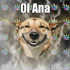 Oi Ana 