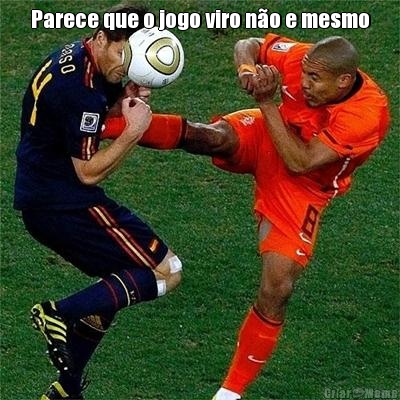 Parece que o jogo viro n�o e mesmo 