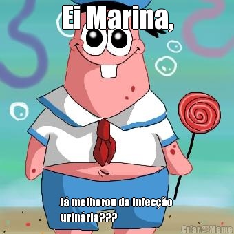 Ei Marina, J� melhorou da infec��o
urin�ria???
