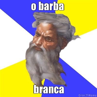 o barba  branca