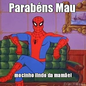Parab�ns Mau  mocinho lindo da mam�e!