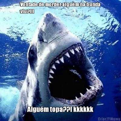 Vontade de morder algu�m na bunda
viu?!!! Algu�m topa??! kkkkkk