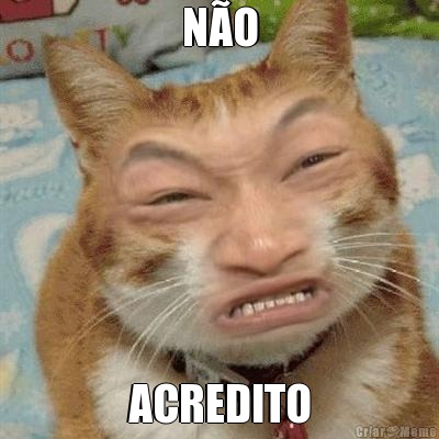 N�O ACREDITO
