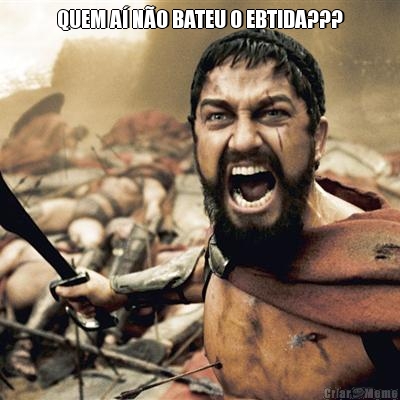 QUEM A� N�O BATEU O EBTIDA??? 