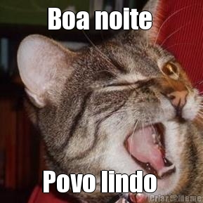 Boa noite  Povo lindo 