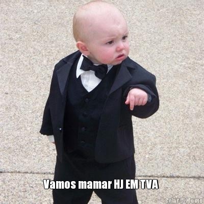  Vamos mamar HJ EM TVA 