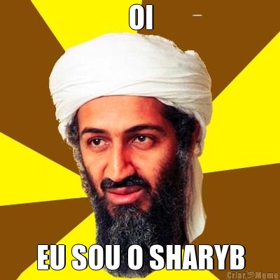 OI EU SOU O SHARYB