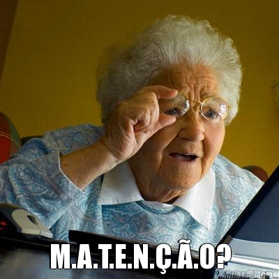  M.A.T.E.N.�.�.O?