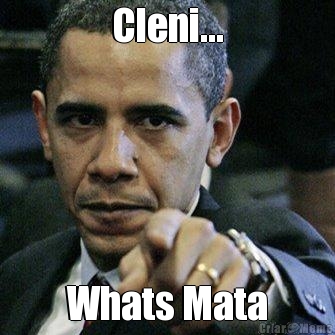 Cleni... Whats Mata