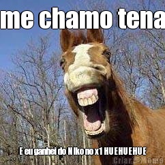 me chamo tena E eu ganhei do NIko no x1 HUEHUEHUE