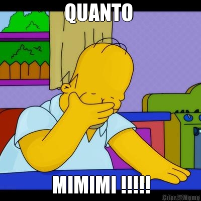 QUANTO  MIMIMI !!!!!
