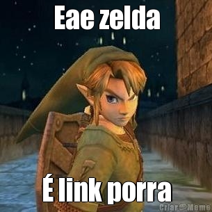 Eae zelda � link porra

