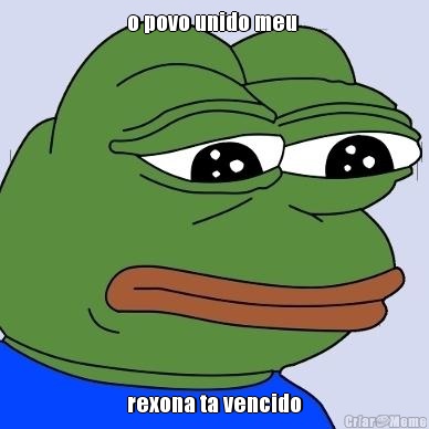 o povo unido meu  rexona ta vencido