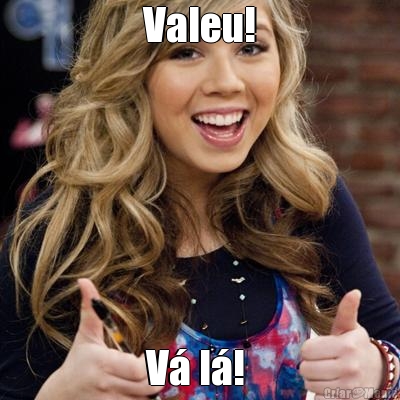 Valeu! V� l�! 
