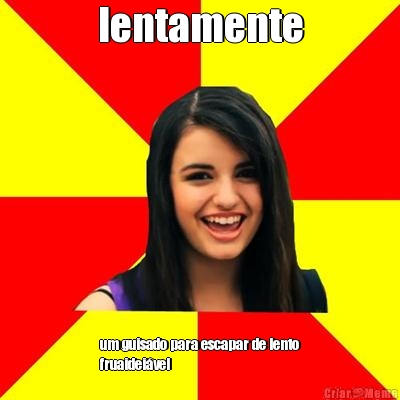 lentamente um guisado para escapar de lento
fruaidei�vel