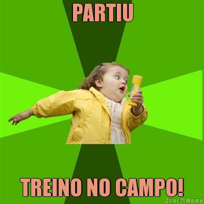 PARTIU TREINO NO CAMPO!