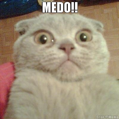 MEDO!! 