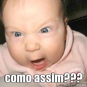  como assim???