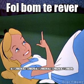 Foi bom te rever 🐜🐜🐜🐜🐜