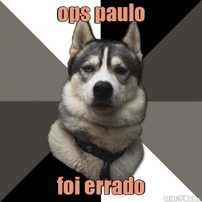 ops paulo foi errado