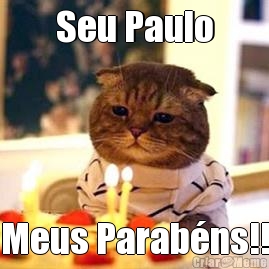 Seu Paulo Meus Parab�ns!!