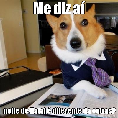 Me diz a�  noite de Natal � diferente da outras?