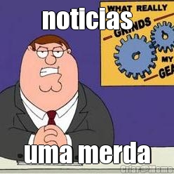 noticias uma merda