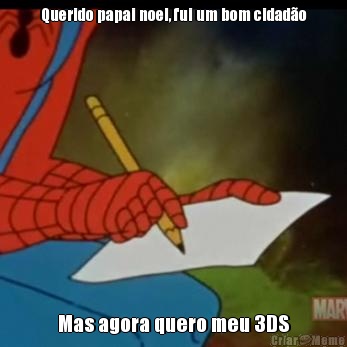 Querido papai noel, fui um bom cidad�o Mas agora quero meu 3DS