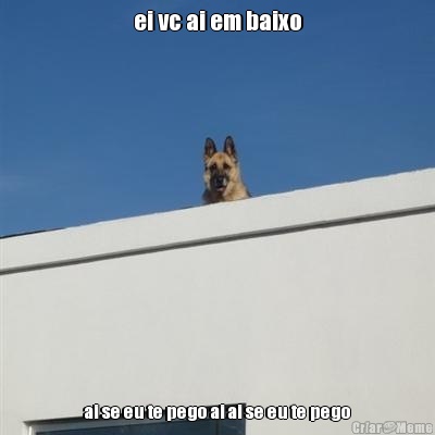 ei vc ai em baixo ai se eu te pego ai ai se eu te pego