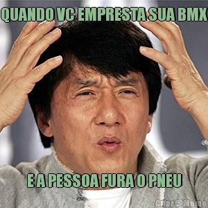 QUANDO VC EMPRESTA SUA BMX E A PESSOA FURA O PNEU