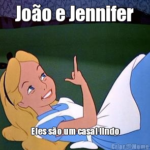 Jo�o e Jennifer Eles s�o um casal lindo