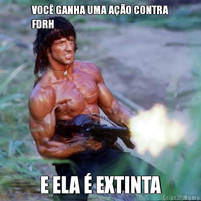 VOC� GANHA UMA A��O CONTRA
FDRH E ELA � EXTINTA