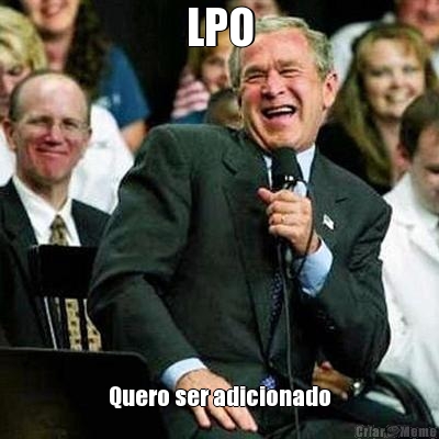 LPO Quero ser adicionado