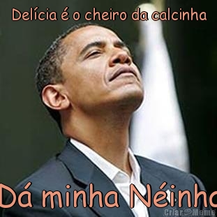 Del�cia � o cheiro da calcinha D� minha N�inha